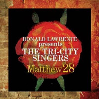 Let the Lord Minister to Ya by Donald Lawrence, The Tri-City Singers