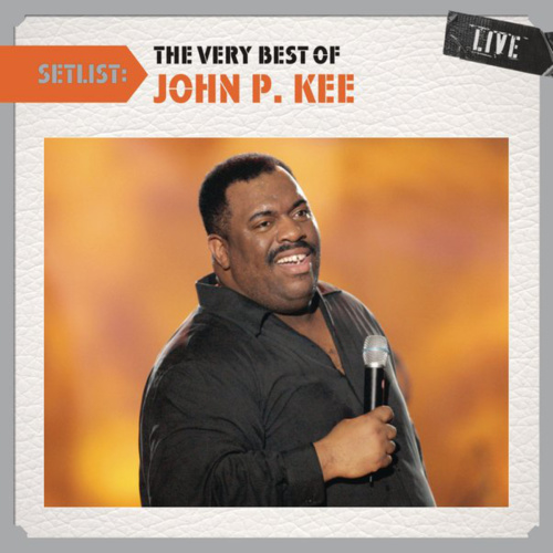 Setlist John P. Kee Live by John P. Kee Invubu